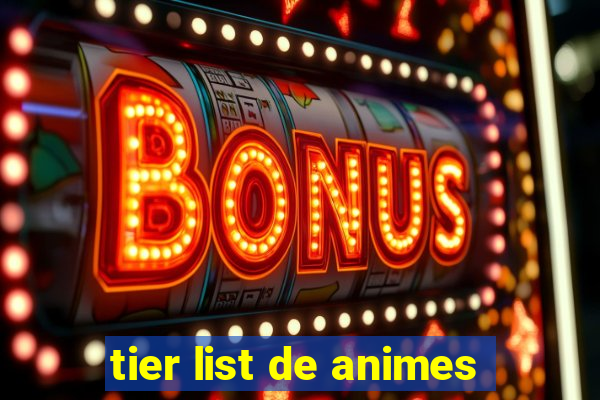 tier list de animes